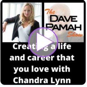 Dave Pamah Show Podcast with Chandra Lynn