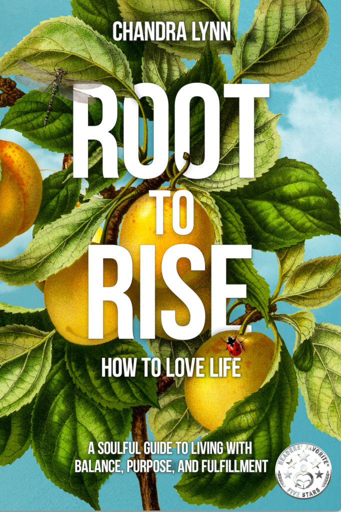 THE BOOK Root-to-Rise: How to Love Life